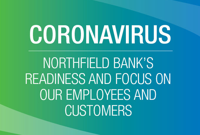 Coronavirus Update: Northfield Bank's Readiness and Focus on our Employees and Customers
