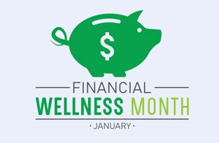 Financial Wellness Tips You Can Follow All Year Long  