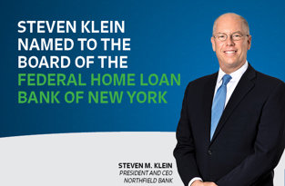 Steven M. Klein Elected to the Board Of Directors of the Federal Home Loan Bank of New York